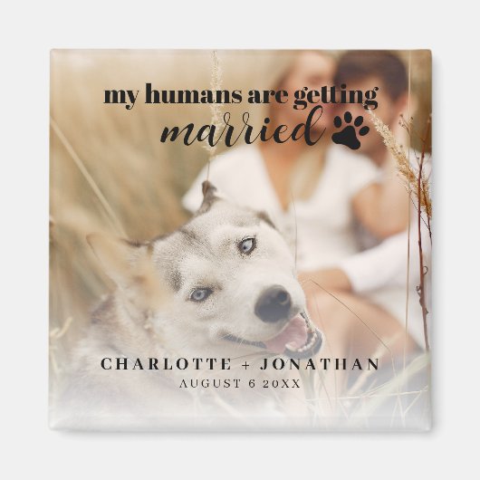 Mijn mensen gaan trouwen Hond redden van de datum Magneet (Voorkant)