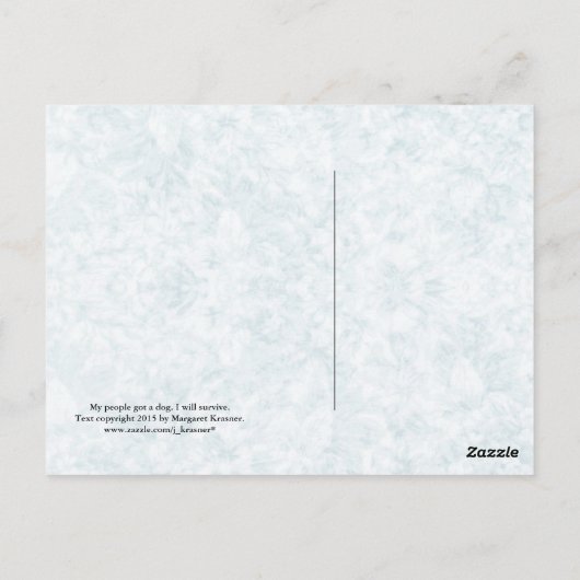 Mijn mensen hebben een hond. Ik zal overleven. Briefkaart (Achterkant)