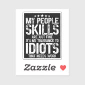 Mijn mensen vaardigheden zijn prima, sarcasme anti sticker (Vel)