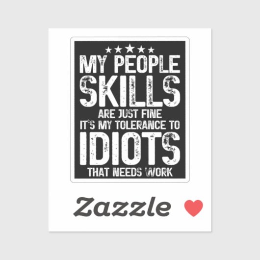 Mijn mensen vaardigheden zijn prima, sarcasme anti sticker (Vel)