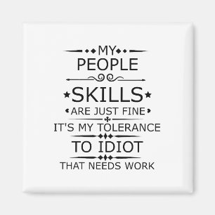 MIJN MENSENVAARDIGHEDEN ZIJN ALLEEN GOED MAGNEET