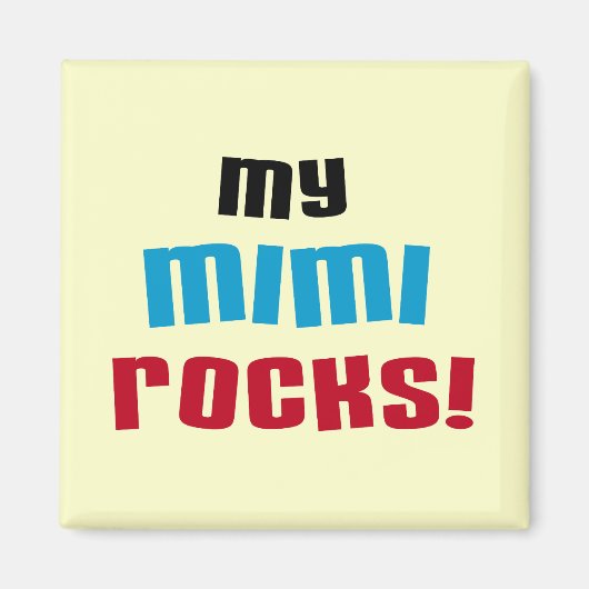 Mijn Mimi Rocks T-shirts en geschenken Magneet (Voorkant)