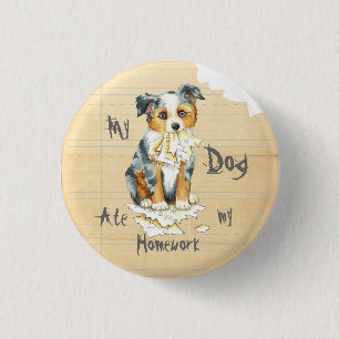 Mijn Mini American Shepherd Ate Mijn thuiswerk Ronde Button 3,2 Cm