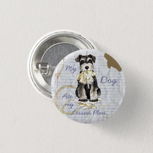 Mijn Miniatuur Schnauzer Ate Mijn Lesson Plan Ronde Button 3,2 Cm (Voorkant /achterkant)