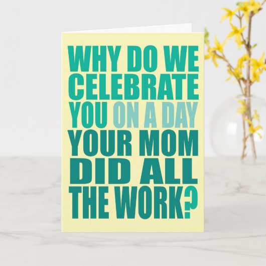 Mijn moeder deed al het werk verjaardagsfeest Kaar Kaart (Gele Bloem)