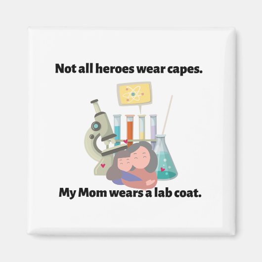 Mijn moeder draagt een laboratoriumjas magneet (Voorkant)
