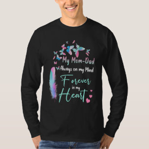 Mijn moeder en vader hebben altijd mijn gedachten t-shirt