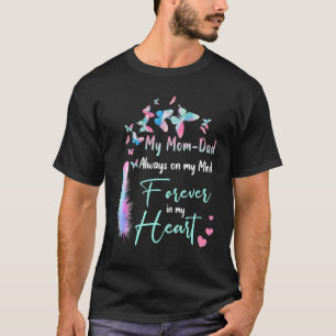 Mijn moeder en vader hebben altijd mijn gedachten t-shirt