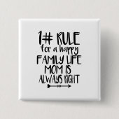 Mijn moeder heeft altijd gelijk vierkante button 5,1 cm (Voorkant)