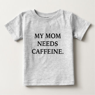 Mijn moeder heeft Caffeine T-shirt nodig