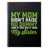 Mijn moeder heeft geen pop opgevoed mijn zus grapp notitieboek (Voorkant)