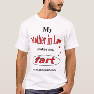 Mijn moeder in de wet maakt me FART (licht) T-shirt