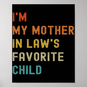 Mijn moeder in wetten Favoriete kind familie moede Poster