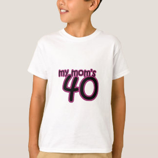 Mijn moeder is 40 t-shirt