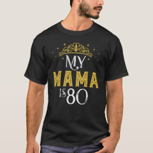 Mijn moeder is 80 jaar oud 1942 80ste verjaardag c t-shirt