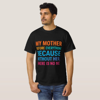 Mijn moeder is alles voor mij | Hartverwante famil T-shirt