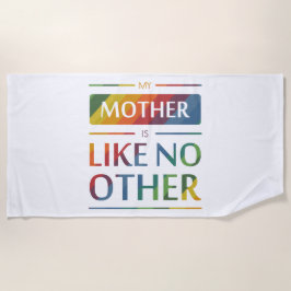 Mijn moeder is als geen ander strandlaken