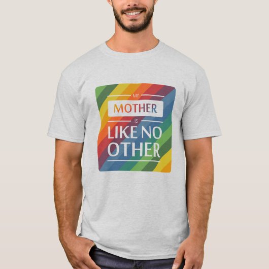 Mijn moeder is als geen ander t-shirt (Voorkant)