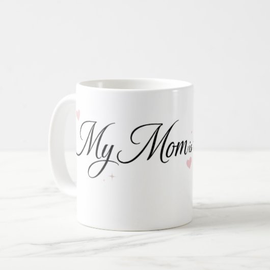 Mijn moeder is de beste elegante script mok (Voorkant links)
