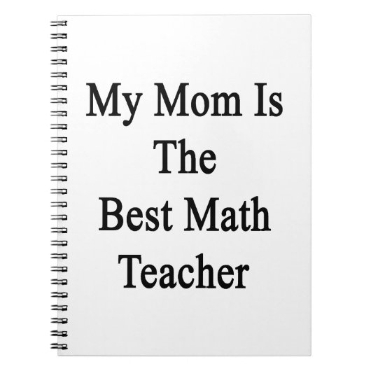 Mijn moeder is de beste leraar Wiskunde Notitieboek (Voorkant)
