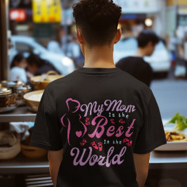 Mijn moeder is de beste moeder t-shirt