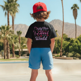 Mijn moeder is de beste moeder voor jongens t-shirt