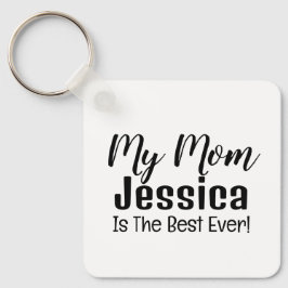 Mijn moeder is de beste Sleutelhanger ooit van de 