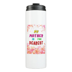 Mijn moeder is de mooiste dag van gelukkige moeder thermosbeker