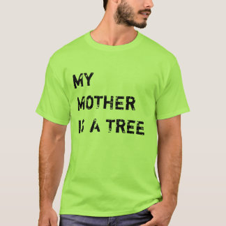 MIJN MOEDER IS EEN BOOM T-SHIRT