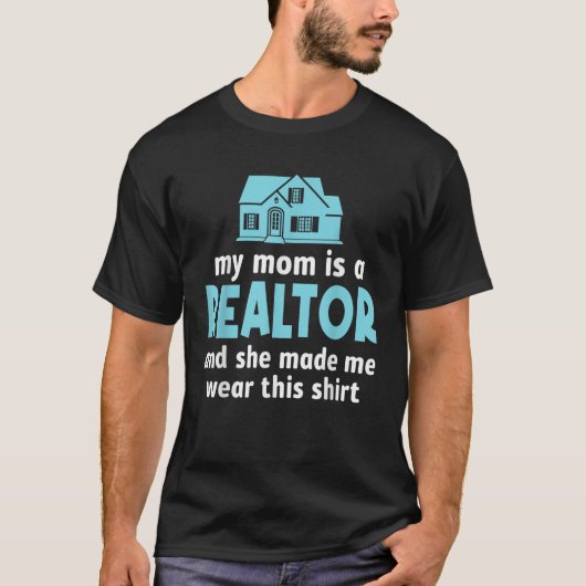 Mijn moeder is een makelaar grappig makelaar cadea t-shirt (Voorkant)