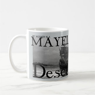 Mijn moeder is een Mayflower Descendant Koffiemok