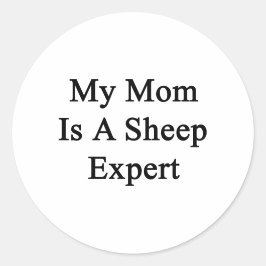 Mijn moeder is een schapenexpert ronde sticker (Voorkant)