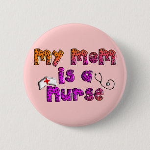 "Mijn moeder is een verpleegster" Dog & Kinder T-S Ronde Button 5,7 Cm