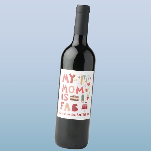 Mijn moeder is Fab Wijn Etiket