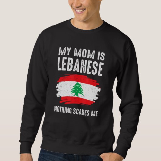 Mijn moeder is Libanees Niets maakt me bang Libano Trui (Voorkant)