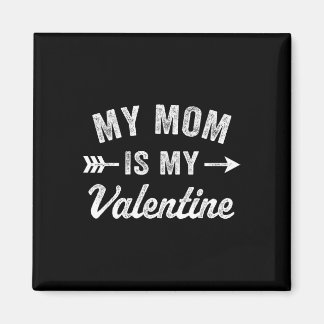 Mijn moeder is mijn Valentijn Mens Boys Funny Vale Magneet