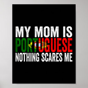 Mijn moeder is Portugees Niets maakt me bang Grapp Poster