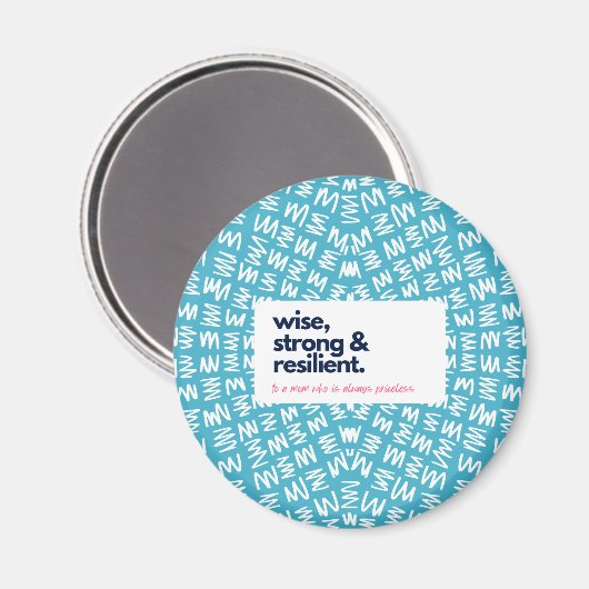 Mijn moeder is Priceless-Wise, sterk en veerkracht Magneet (Voorkant / Achterkant)