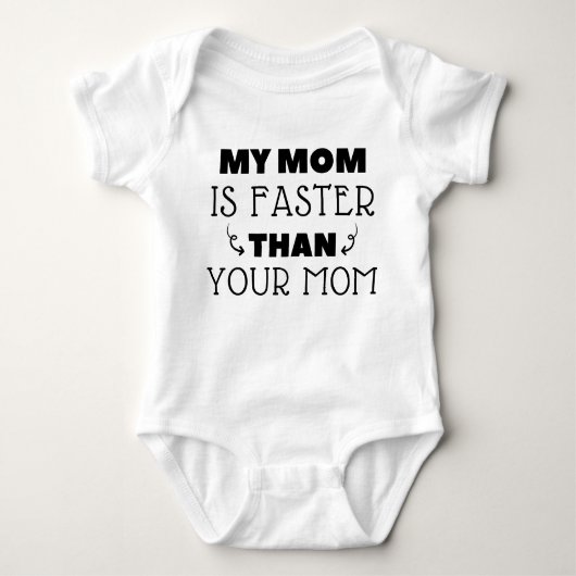 Mijn moeder is sneller dan je moeder romper (Voorkant)