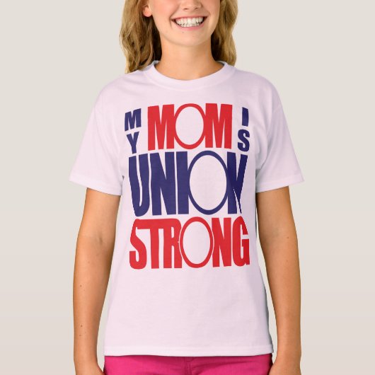 Mijn moeder is sterk voor de Unie T-shirt (Voorkant)