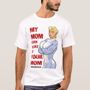 Mijn moeder kan je moeder in elkaar slaan t-shirt