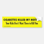 MIJN MOEDER KWAM DOOR CIGARETTES BUMPERSTICKER (Voorkant)
