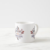 Mijn moeder, mijn inspiratie - Espresso Mok Design (Voorkant rechts)