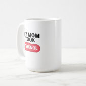 Mijn moeder nam Tylenol Koffiemok (Voorkant links)
