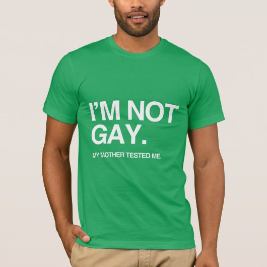 MIJN MOEDER TESTDE ME GAY T-SHIRT (Voorkant)