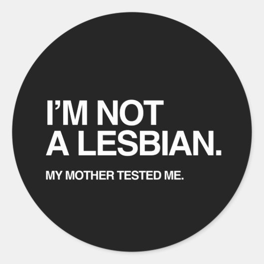 MIJN MOEDER TESTTE ME LESBIEN RONDE STICKER (Voorkant)
