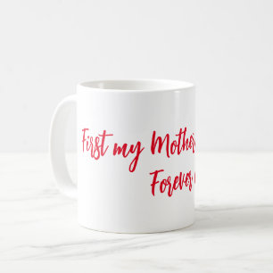 Mijn moeder voor de eerste keer, mijn vriend voor  koffiemok
