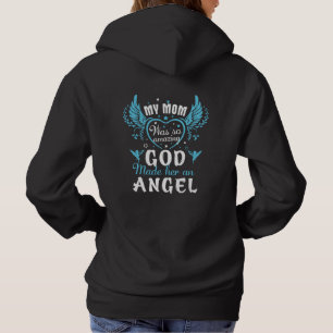 Mijn moeder was zo geweldig dat God haar een engel Hoodie