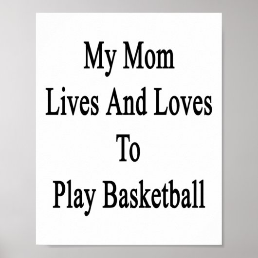 Mijn moeder woont en speelt graag basketbal 1 poster (Voorkant)