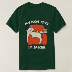 Mijn moeder zegt dat ik grappig bijzonder ben t-shirt